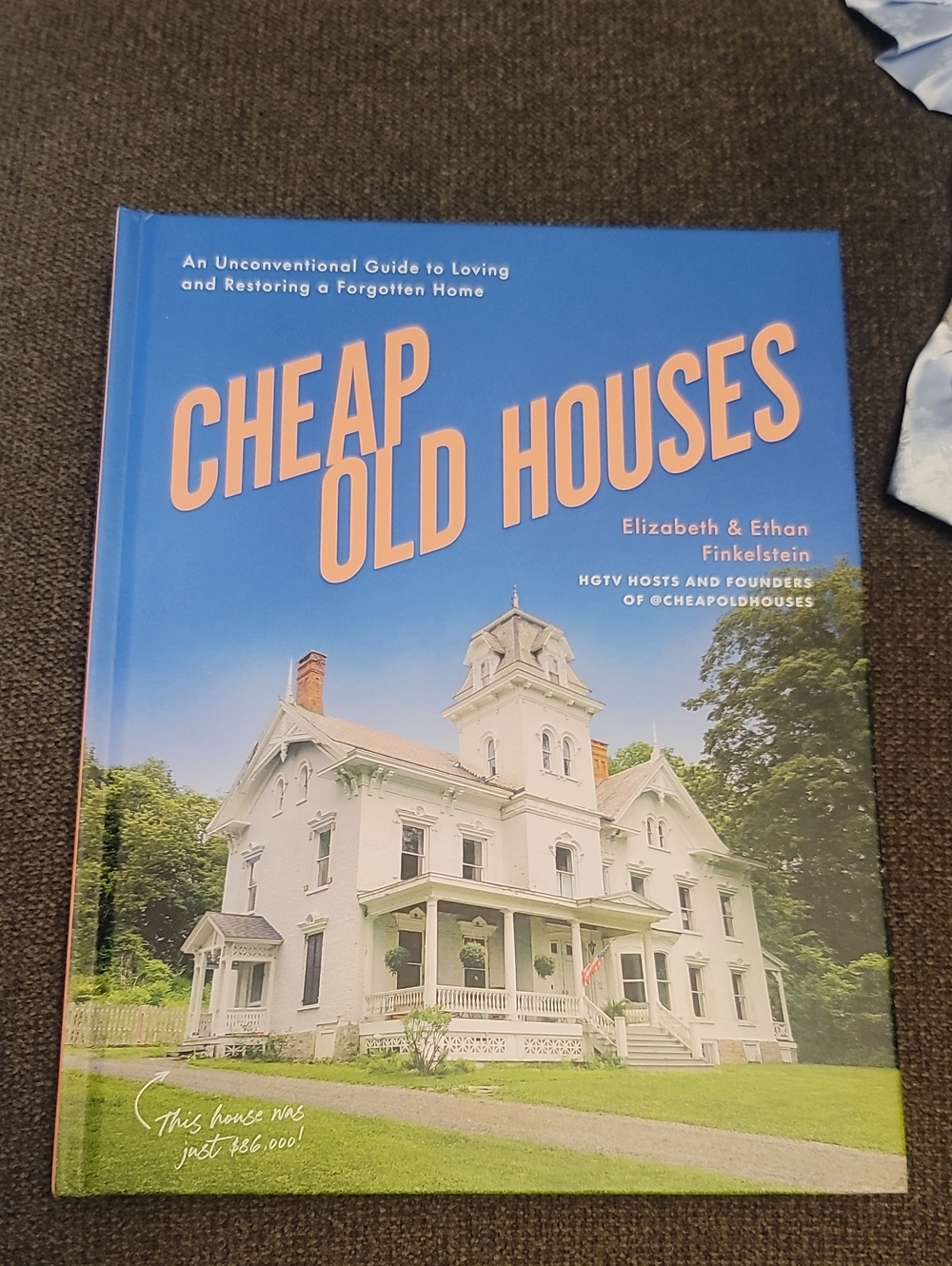 Signed Book: Cheap Old Houses By Elizabeth And Ethan Finkelstein
